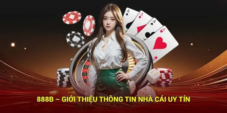 Đánh Giá Nhà Cái 888B Sân Chơi Cá Cược Đẳng Cấp Hàng Đầu Hiện Nay