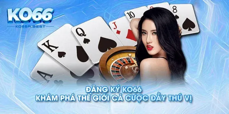 Đánh Giá Nhà Cái KO66 Điểm Đến Giải Trí Đỉnh Cao Cho Cộng Đồng Cược Thủ