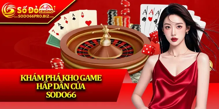 Đánh Giá Nhà Cái Sodo66 Điểm Hẹn Giải Trí Đỉnh Cao Cho Mọi Cược Thủ